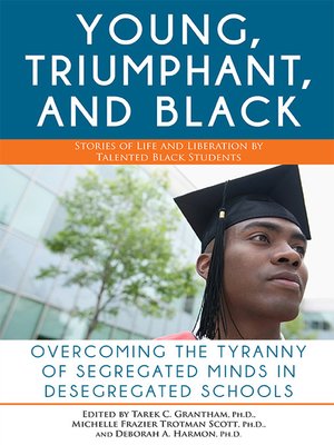 cover image of The Young, Triumphant, and Black